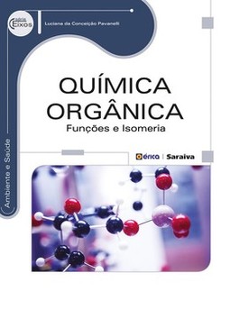 Química orgânica: funções e isomeria
