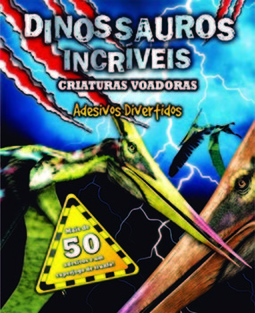 Dinossauros incríveis: criaturas voadoras - Adesivos divertidos