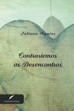 Contrariemos os desencontros
