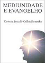 Mediunidade e Evangelho