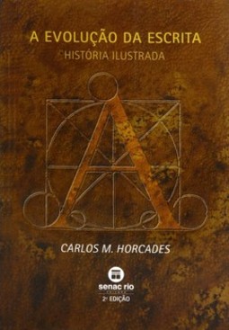 A evolução da escrita: história ilustrada