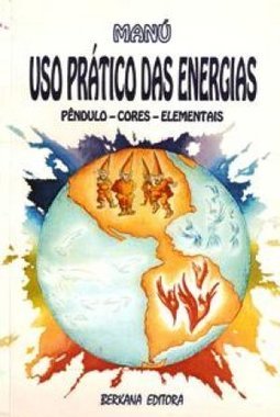 Uso Prático das Energias: Pêndulo - Cores - Elementais