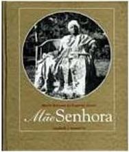 Maria Bibiana do Espírito Santo, Mãe Senhora: Saudade e Memória