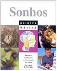 Sonhos: Introdução à Antiga Arte de Interpretação dos Sonhos