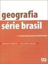 Geografia: Série Brasil: Volume Único - 2 grau