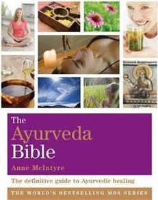 THE AYURVEDA BIBLE: THE DEFINITIVE GUIDE...IC HEALING