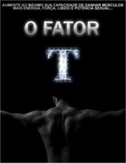 O Fator T