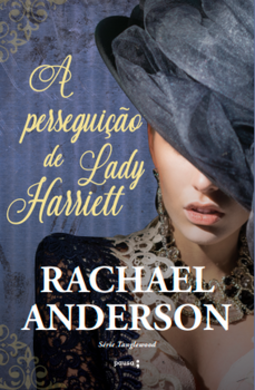 A perseguição de Lady Harriett