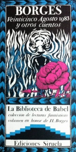 Veinticinco Agosto 1983 y Otros Cuentos (La Biblioteca de Babel)