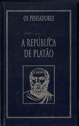OS PENSADORES: A REPÚBLICA DE PLATÃO