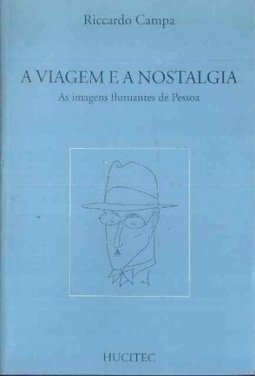 Viagem e a Nostalgia: as Imagens Flutuantes Pessoa