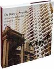 De Beco a Avenida: a História da Rua São Luiz