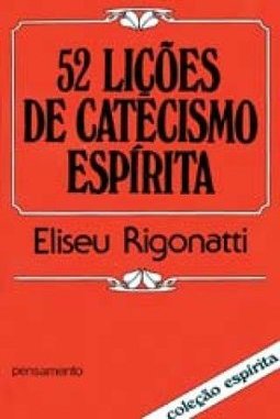 52 lições de catecismo espírita