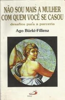 Não Sou Mais a Mulher com quem Você se Casou: Desafios para a Parceira
