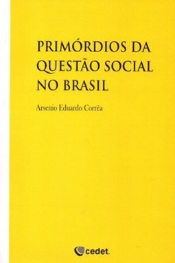 Primórdios da questão social no Brasil