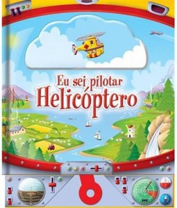 Eu Sei Pilotar - Helicoptero
