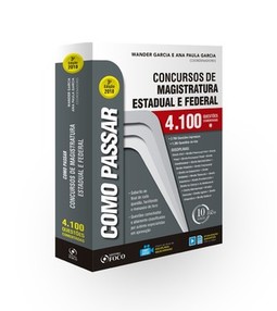 Como passar em concursos de magistratura estadual e federal: 4.100 questões comentadas