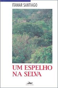 Um espelho na selva