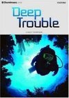 Deep Trouble - Importado