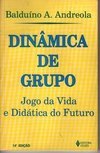 Dinâmica de Grupo: Jogo da Vida e Didática do Futuro
