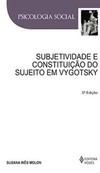 Subjetividade e constituição do sujeito em Vygotsky