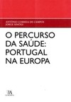 O percurso da saúde: Portugal na Europa