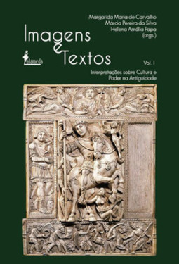 Imagens e textos: interpretações sobre cultura e poder na antiguidade