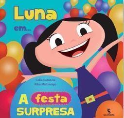 LUNA EM... A FESTA SURPRESA