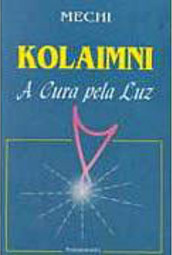 Kolaimni: a Cura pela Luz
