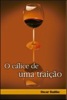 O cálice de uma traição