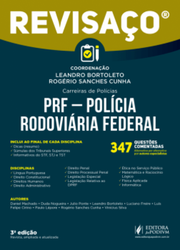 PRF - Polícia Rodoviária Federal: 347 questões comentadas, alternativa por alternativa por autores especialistas