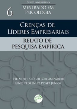 Crenças de líderes empresariais: relato de pesquisa empírica