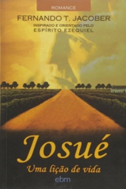 Josué. Uma Lição de Vida (1 #144)