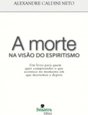 A Morte na Visão do Espiritismo