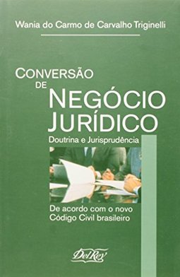 Conversão de Negócio Jurídico: Doutrina e Jurisprudência