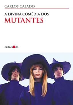 A divina comédia dos Mutantes