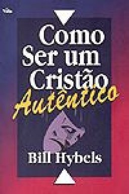 Como Ser um Cristão Autêntico