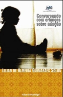 Conversando com crianças sobre adoção  (Psicologia e Educação )