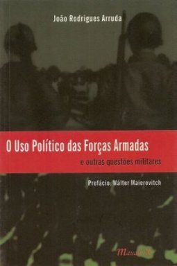 O Uso Político das Forças Armadas