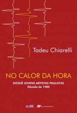 No calor da hora: Dossiê Jovens Artistas Paulistas Década de 1980