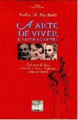 A Arte de Viver: e Outras Artes