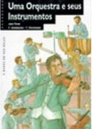 Orquestra e Seus Instrumentos, Uma