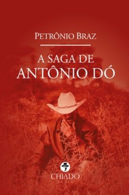 A saga de Antônio Dó