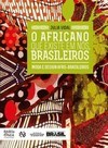 O africano que existe em nós, brasileiros: Moda e design afro-brasileiros