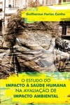 O estudo do impacto à saúde humana na avaliação de impacto ambiental