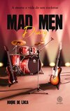 Mad Men Diary: a morte e vida de um rockstar