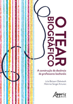 O tear biográfico... a construção da docência de professores bacharéis