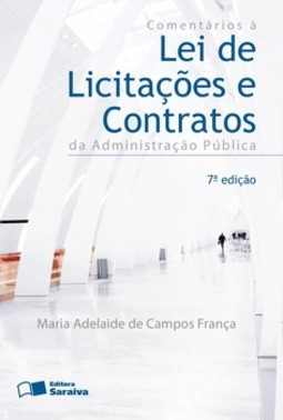 Comentários à lei de licitações e contratos da administração pública