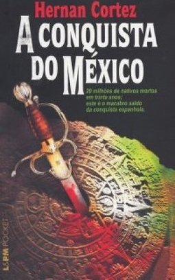 A Conquista do México