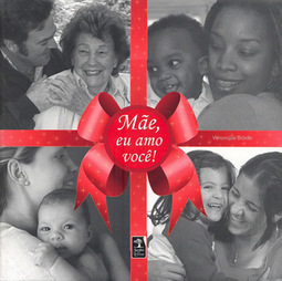 Mãe, Eu Amo Você!